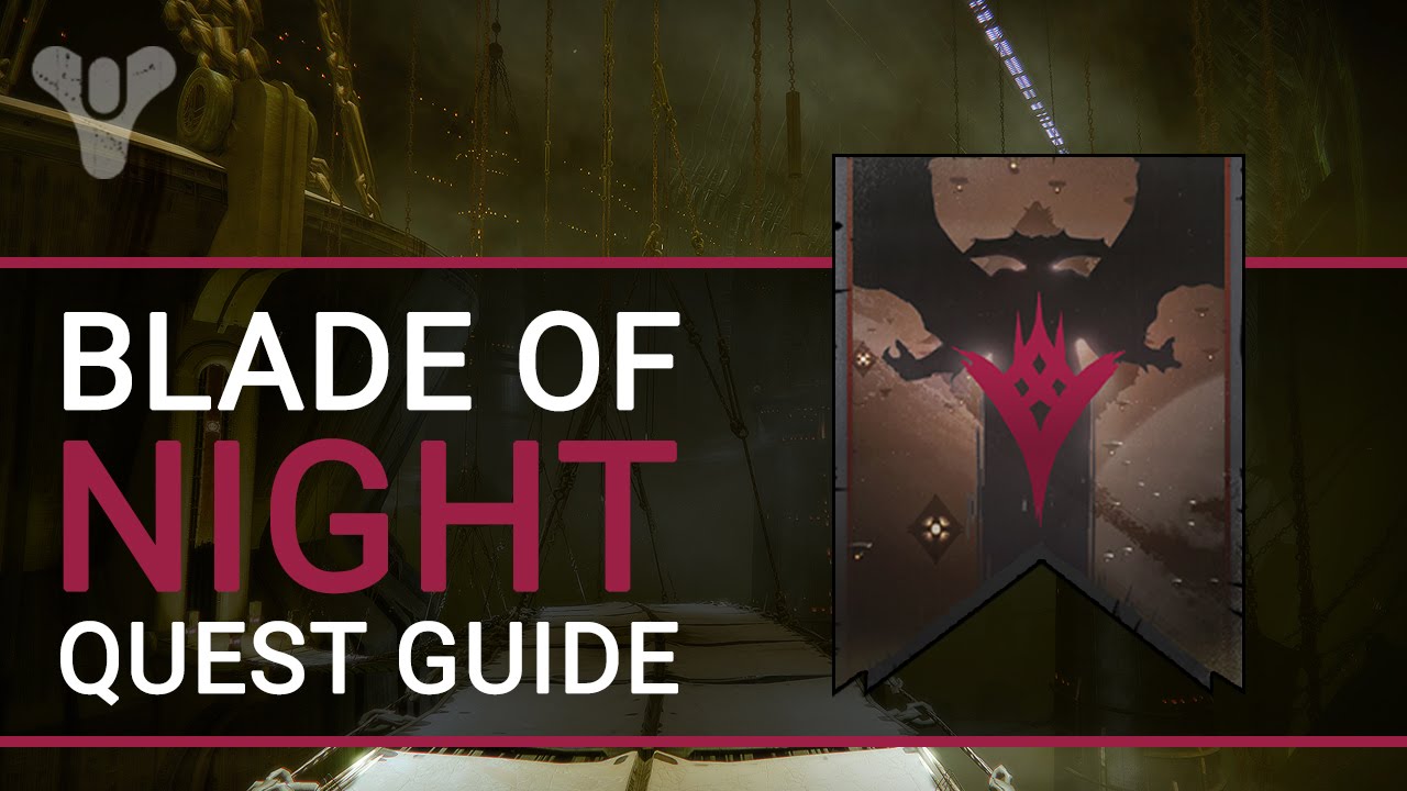 Destiny blade of night quest
